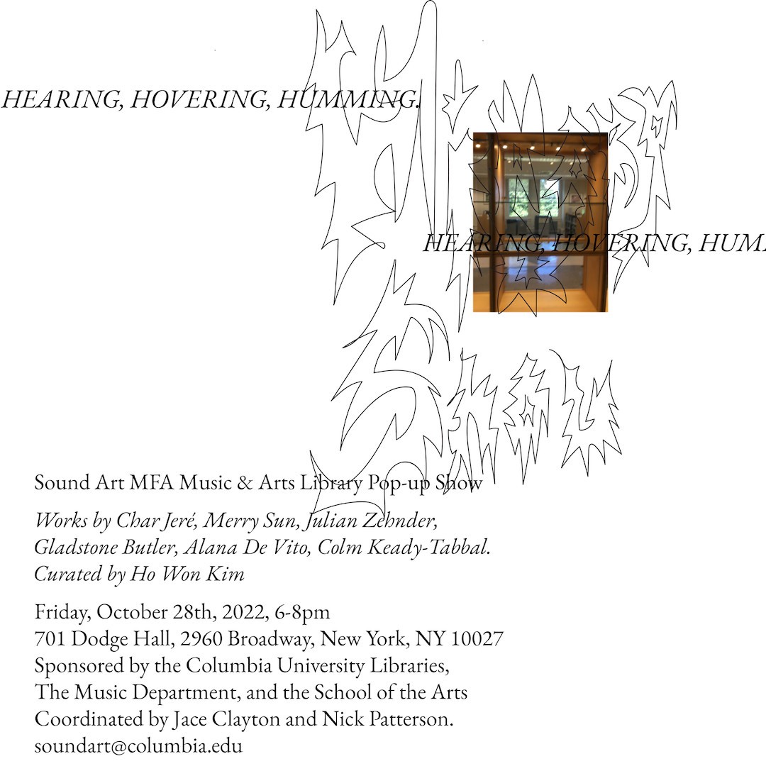 Picture of Hearing, Hovering, Humming - Sound Art MFA Music & Arts Library Pop-up Show poster