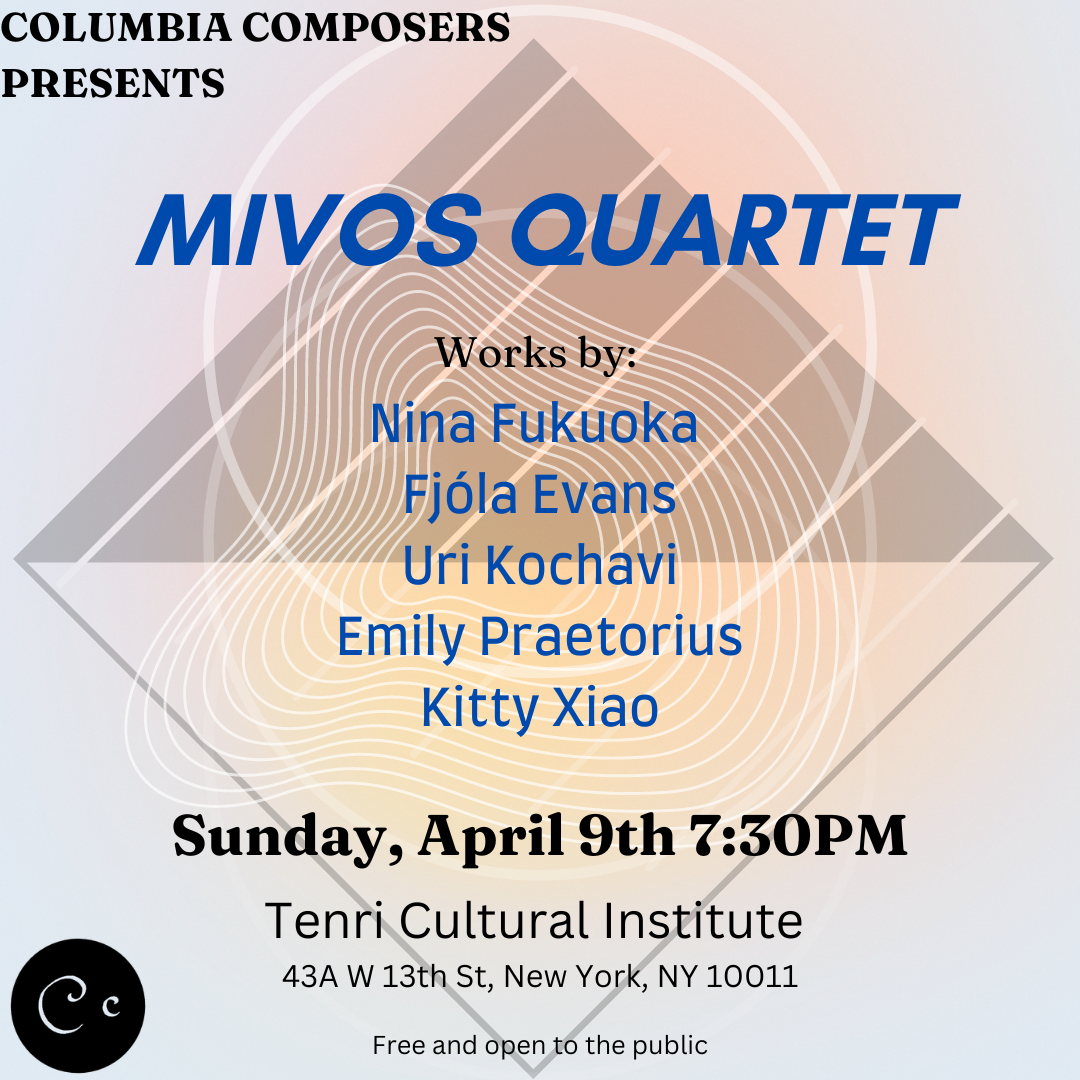 Picture of Columbia Composers Presents Mivos Quartet poster