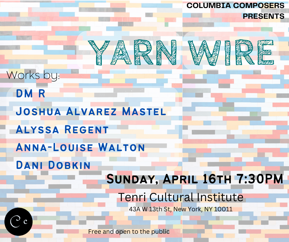 Picture of Columbia Composers Presents Yarn-Wire poster