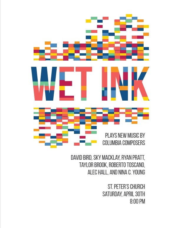 Columbia Composers Presents: Wet Ink Ensemble Picture of Wet Ink Ensemble flyer