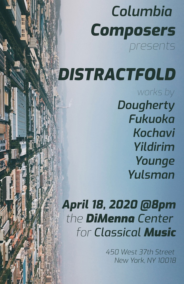 Poster for Cancelled Columbia Composers presents Distractfold
