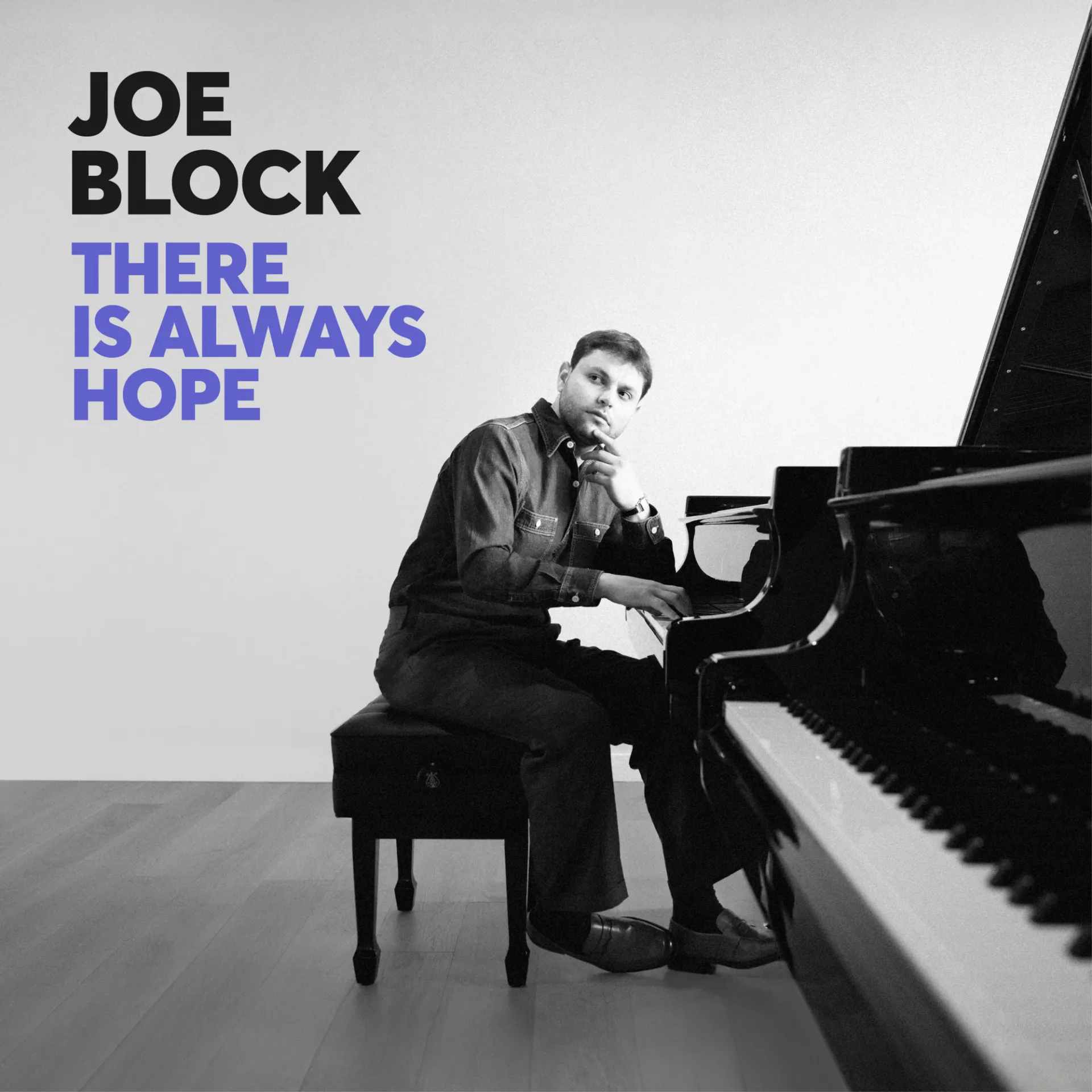 Cover of There Is Always Hope. Joe is sitting at a piano in a black and white photo.
