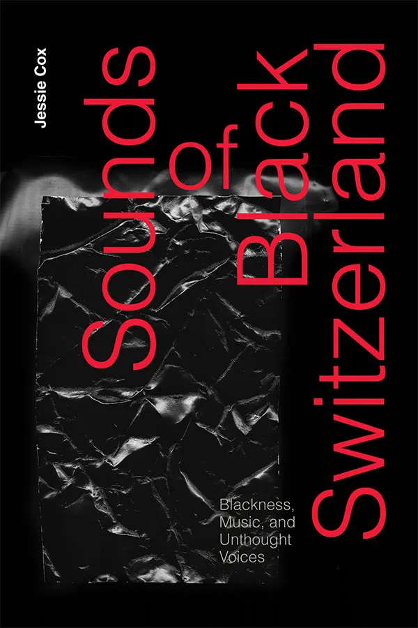 Dr. Jessie Cox's book "Sounds of Black Switzerland" cover