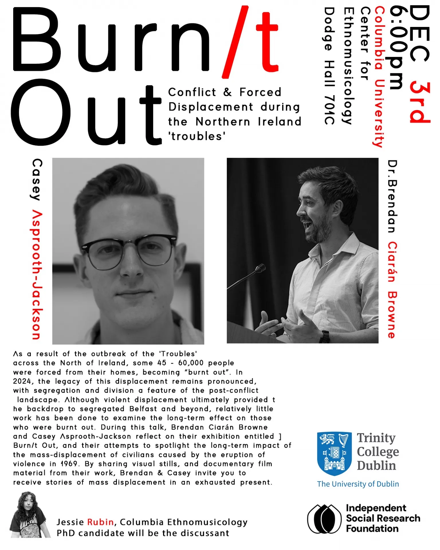 poster for Burnt Out, featuring the same information included in the website post. It also features black and white photos of the two guests and the discussant.