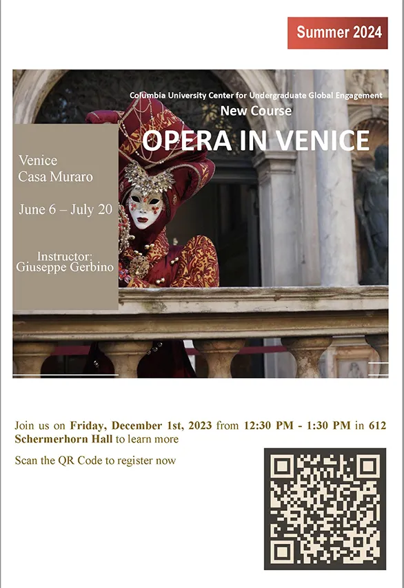 Professor Giuseppe Gerbino's new course Opera in Venice is offered by the Columbia Summer in Venice Global Program. This program offers the opportunity to immerse yourself in the medieval and modern city of Venice, located at the crossroads of east and west and miraculously built on water. This six week summer program, taught on site, offers you the opportunity to choose from a menu of courses in Italian language, Venetian art history and conservation, music, and culture. The academic program is supplemente
