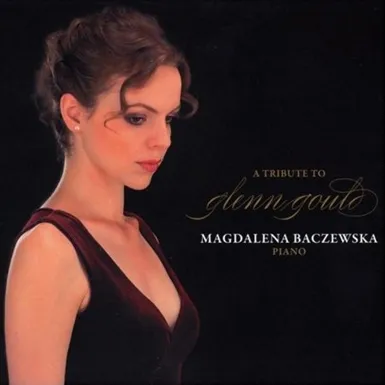 A TRIBUTE TO GLENN GOULD: Magdalena Baczewska plays Bach's Goldberg Variations
