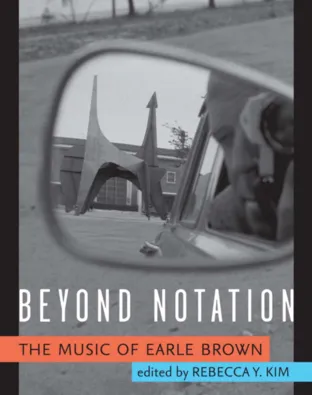 Picture of a Beyond Notation: The Music of Earle Brownon