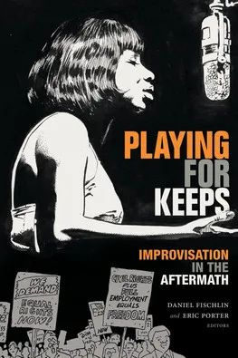 Picture of Professor Kevin Fellezs' Article on Native Hawaiian Improvisation in Anthology "Playing for Keeps: Improvisation in the Aftermath of Crisis"